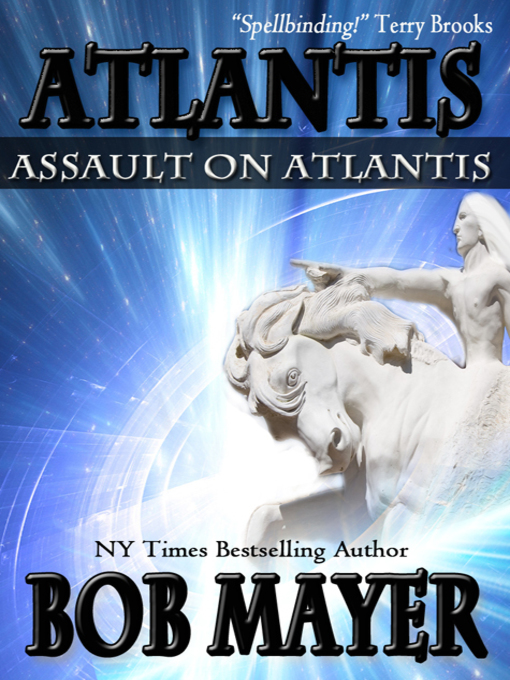 Title details for Assault on Atlantis by Bob Mayer - Available